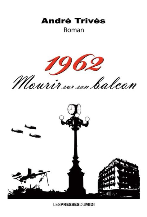 1962 Mourir sur son balcon