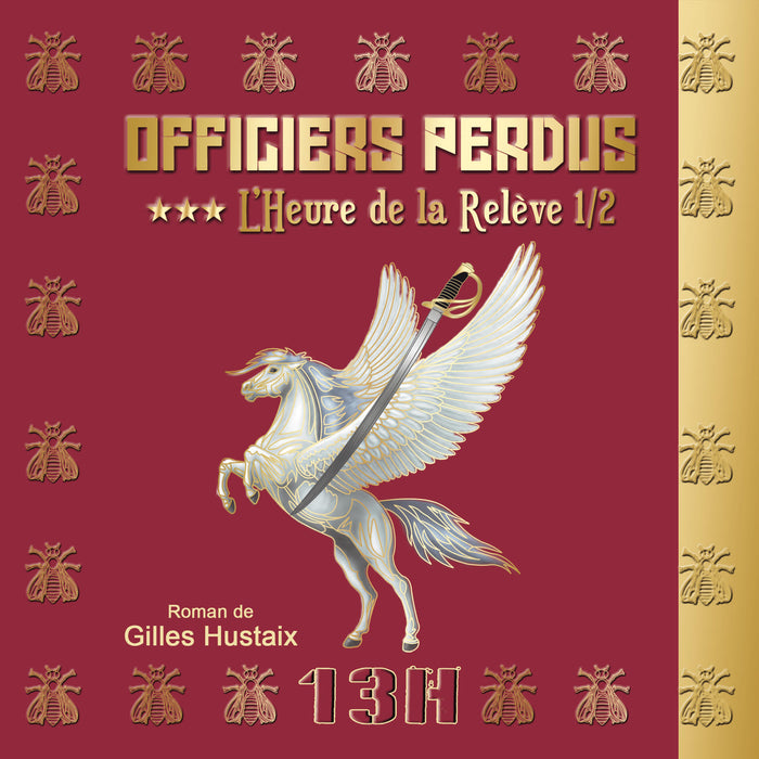 OFFICIERS PERDUS Tome 3, L'heure de la relève 1/2