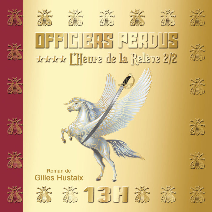 OFFICIERS PERDUS Tome 4, L'heure de la relève 2/2