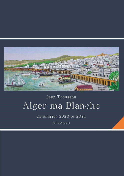 Alger, ma blanche