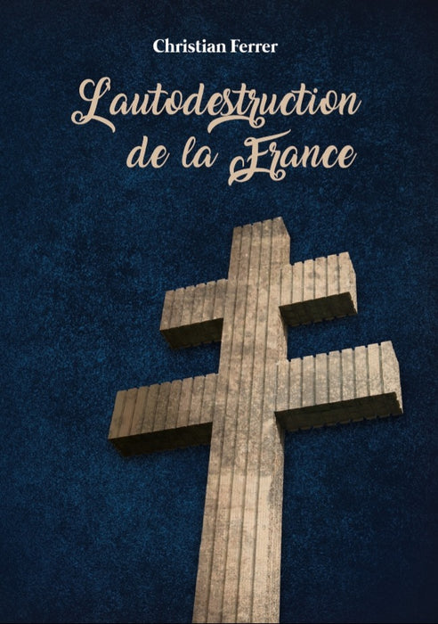 L'autodestruction de la France