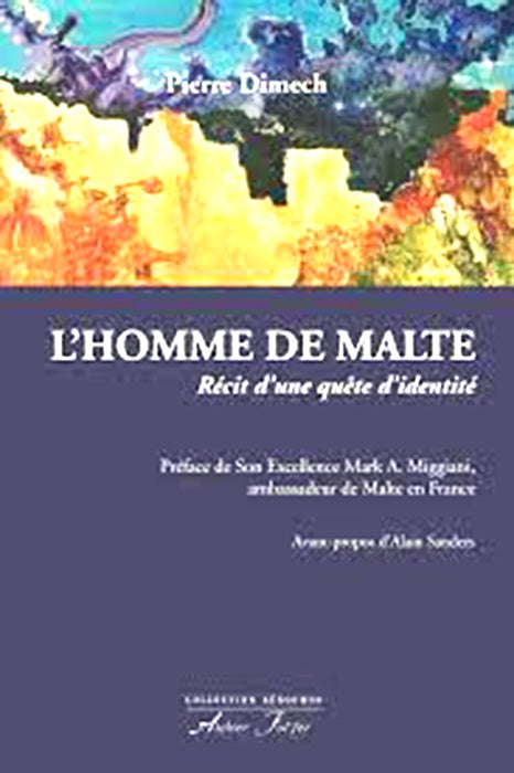 L’Homme de Malte. Récit d’une quête d’identité