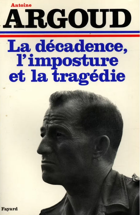 La décadence, l'imposture et la tragédie