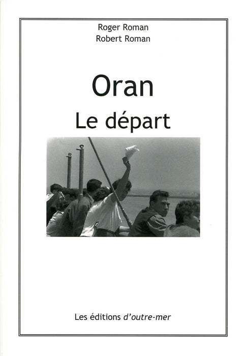 Oran - Le départ