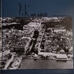 Pik, un siècle