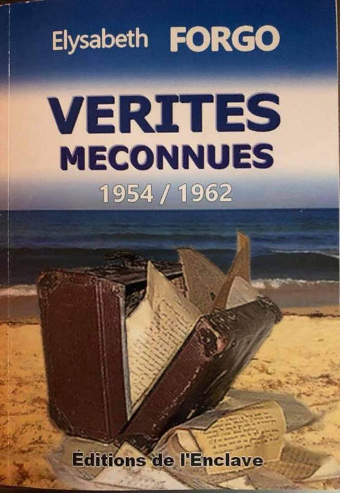 Vérités méconnues 1954/1962