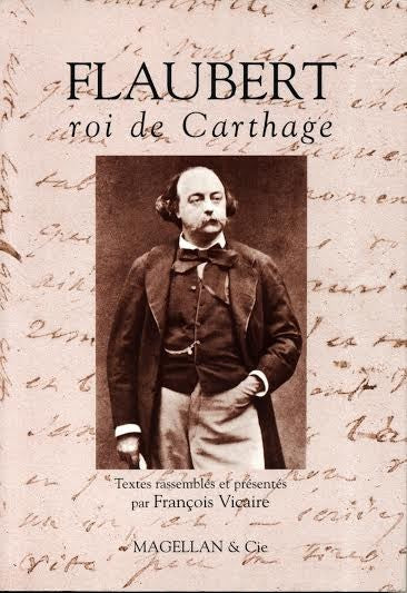 Flaubert: Roi de Carthage