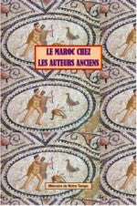 Le Maroc chez les auteurs anciens
