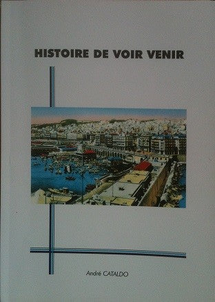 Histoire de voir venir