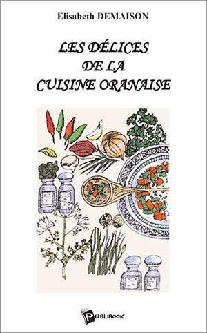 Les délices de la cuisine oranaise