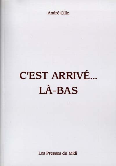 C'est arrivé là-bas