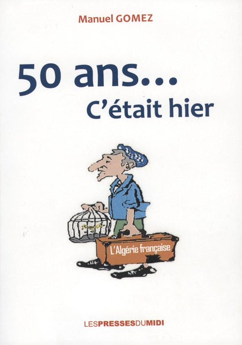 50 ans...C'était hier