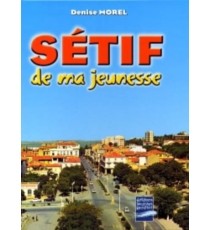 Sétif de ma jeunesse