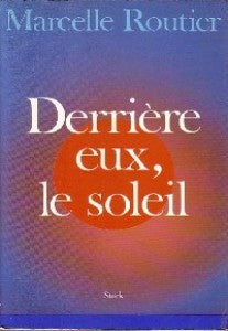 Derrière eux, le soleil