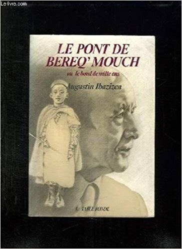 Le Pont de Bereq'Mouch ou le bond de mille ans
