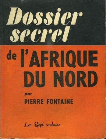 Dossier secret de l'Afrique du Nord