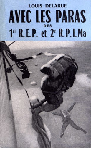Avec les Paras des 1er R.E.P et 2e R.P.I.Ma