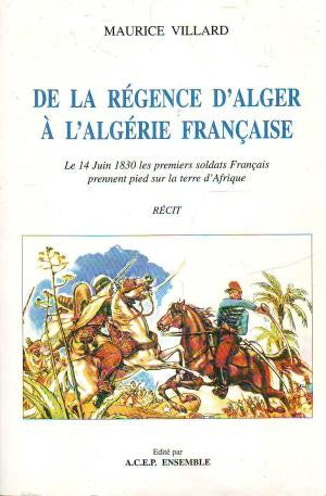 De la régence d'Alger à l'Algérie française