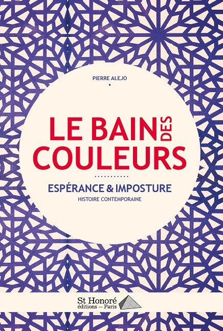 Le bain des couleurs | Livre sur l'Algérie | Algérie française | Pieds-Noirs | Souvenirs d'Algérie