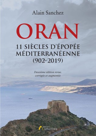 ORAN - 11 siècles d'épopée méditerranéenne (902-2019)