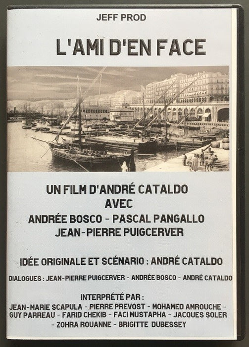 L'Ami d'en face - Film tourné à Alger sur la vie des Pieds-Noirs