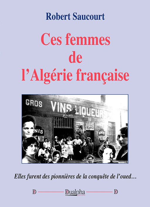 Ces femmes de l'Algérie française