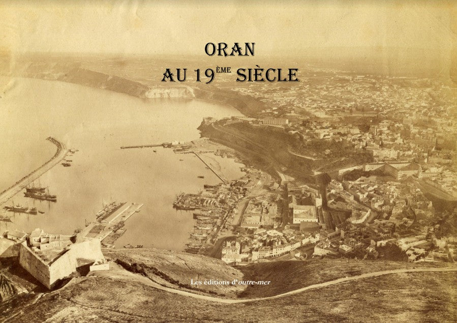 ORAN au 19ème siècle