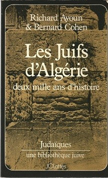 Les Juifs d'Algérie, deux mille ans d'histoire