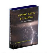 Contre vents et marées...