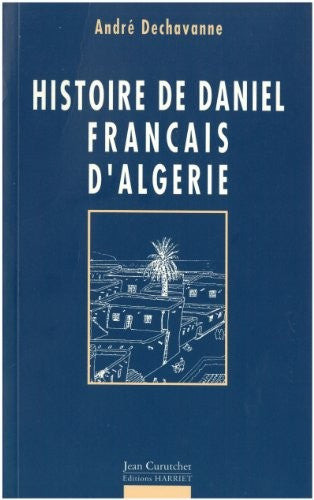 Histoire de Daniel, Français d'Algérie