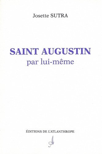 Saint Augustin par lui-même