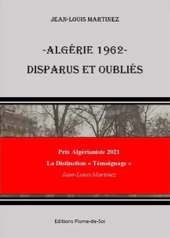 Algérie 1962 - Disparus et oubliés (de Jean-Louis Martinez)