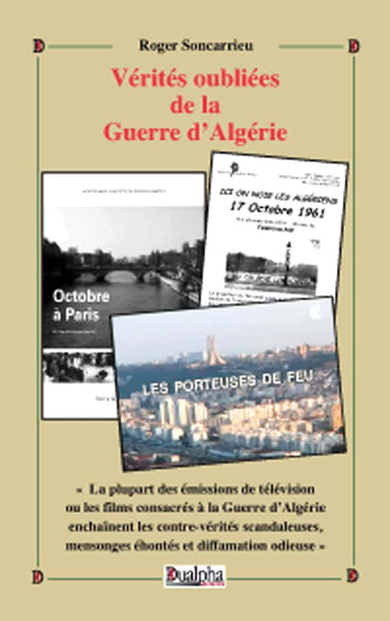 Vérités oubliées de la guerre d'Algérie