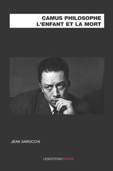 Camus philosophe: l'enfant et la mort