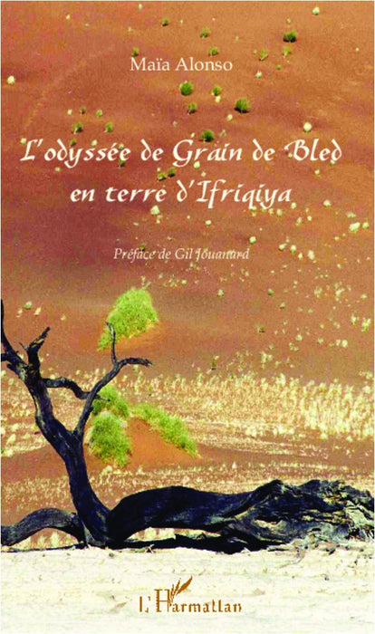 L'odyssée de Grain de Bled en terre d'Ifriqiya