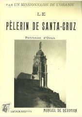 Le Pélerin de Santa-Cruz (Manuel de dévotion)