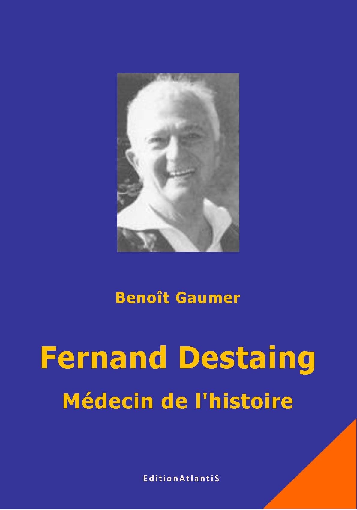 Fernand Destaing. Médecin de l'histoire — Librairie pied-noir