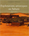 Explorations artistiques au Sahara : 1850-1975