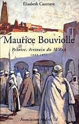 Maurice Bouviolle. Peintre, écrivain du M´zab 1893 - 1971