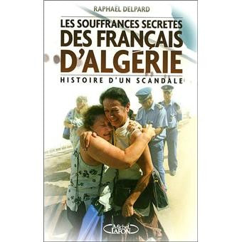Les souffrances secrètes des Français d'Algérie
