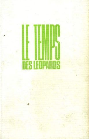 La Guerre d'Algérie T II: Le Temps des Léopards