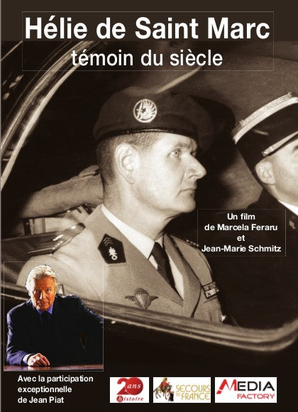 Hélie de Saint-Marc - Témoin du siècle. DVD Histoire, Documentaire et Témoignages..