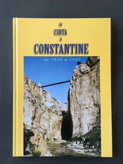 De Cirta à Constantine de 1836 à 1962