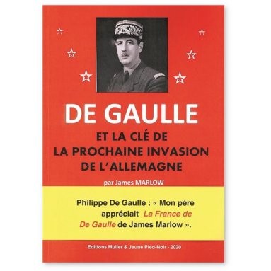 De Gaulle et la clé de la prochaine invasion de l'Allemagne
