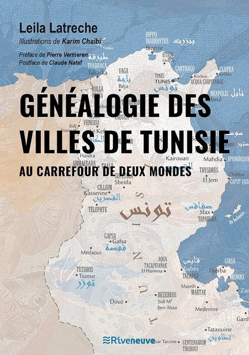 Généalogie des villes de Tunisie. Au carrefour des deux mondes.