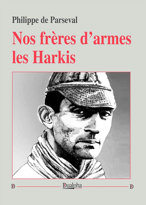 Nos frères d'armes, les Harkis