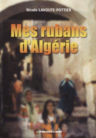 Mes rubans d'Algérie