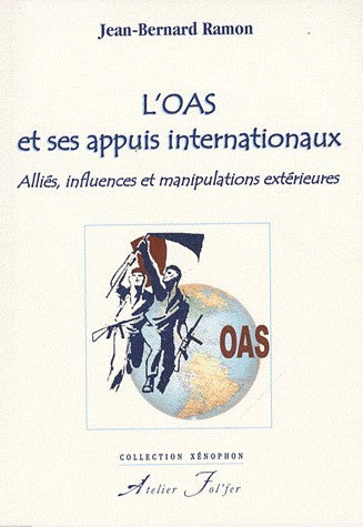 L'OAS et ses appuis internationaux