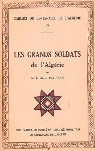 Cahier IV: Les Grands Soldats de l'Algérie