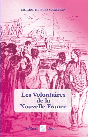 Les Volontaires de la Nouvelle France
